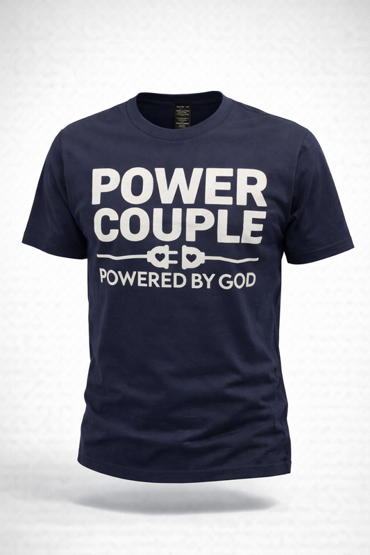 Power Couple Powered by God - Unisex Graphic Tee