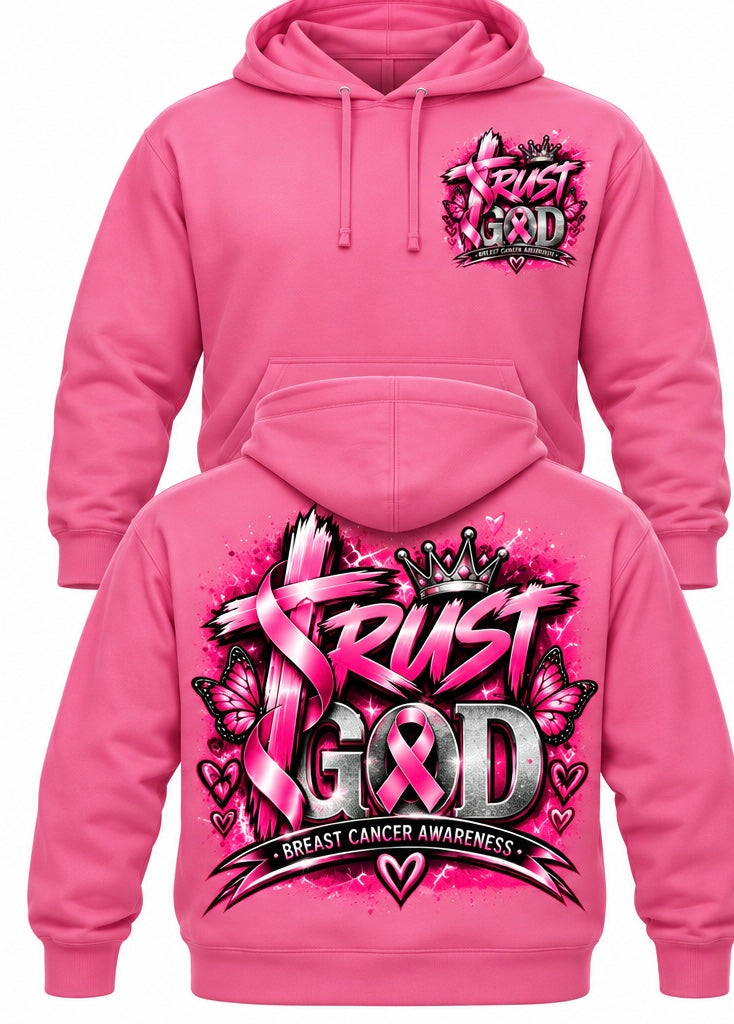 Trust God - Breast Cancer Hoodie