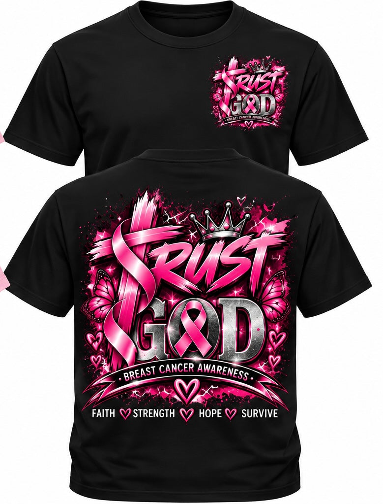 Trust God - Breast Cancer Tee