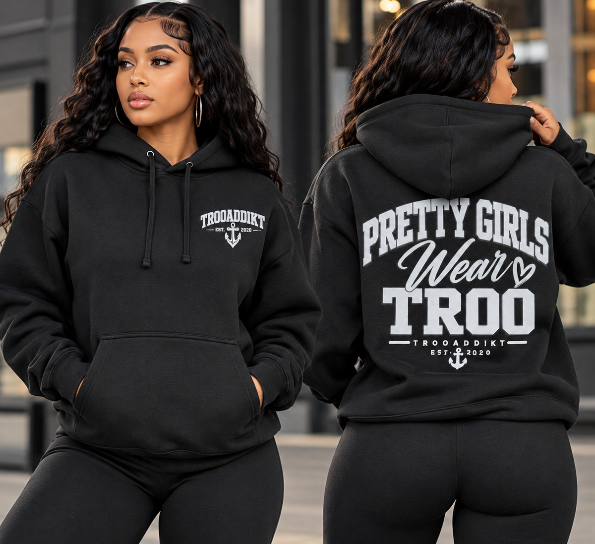 Pretty Girls Wear TROO Hoodie